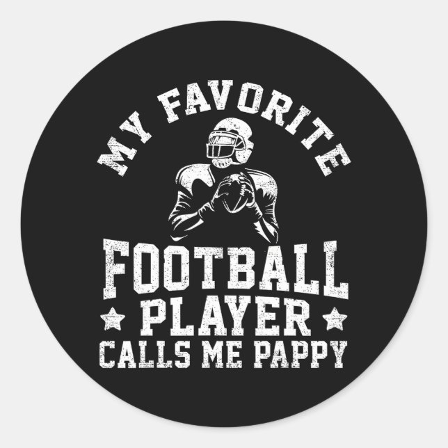 My Favourite Football Player Calls Me Pappy Classic Round Sticker (Front)