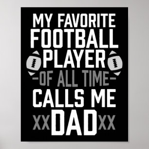 My Favourite Football Player Of All Time Calls Me Poster