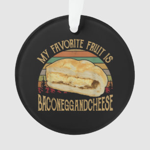 My Favourite Fruit Bacon Egg And Cheese Gift Ornament