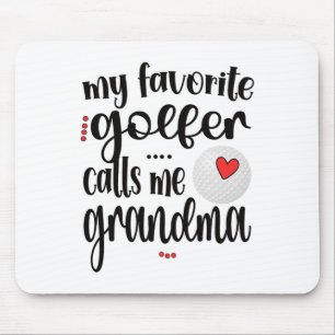 My Favourite Golfer Calls Me Grandma Golf Grandma Mouse Mat