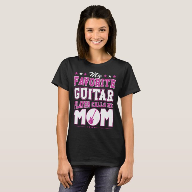 My Favourite Guitar Player Calls Me Mum T-Shirt (Front Full)
