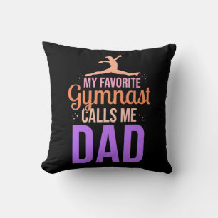 My Favourite Gymnast Calls Me Dad Cushion