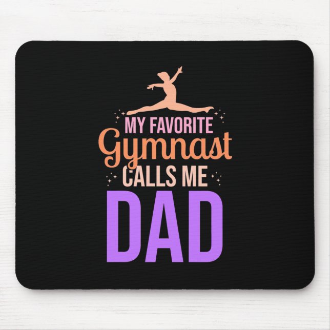 My Favourite Gymnast Calls Me Dad Mouse Mat (Front)