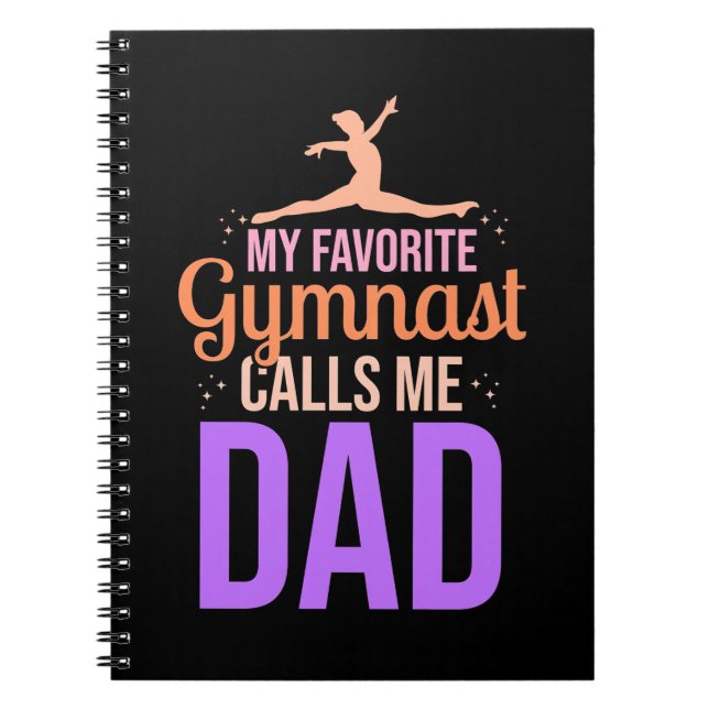 My Favourite Gymnast Calls Me Dad Notebook (Front)