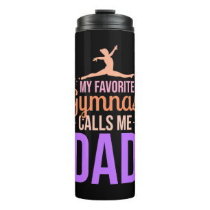 My Favourite Gymnast Calls Me Dad Thermal Tumbler