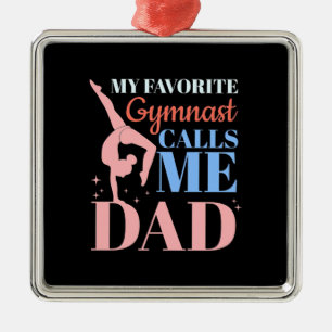 My Favourite Gymnast Calls Me Daddy Metal Tree Decoration