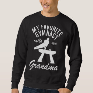 My Favourite Gymnast Calls Me Grandma Gymnastic 3 Sweatshirt