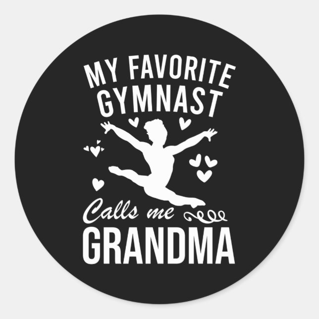 My Favourite Gymnast Calls Me Grandma Gymnastic Classic Round Sticker (Front)