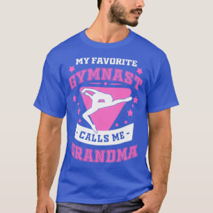 My Favourite Gymnast Calls Me Grandma T-Shirt