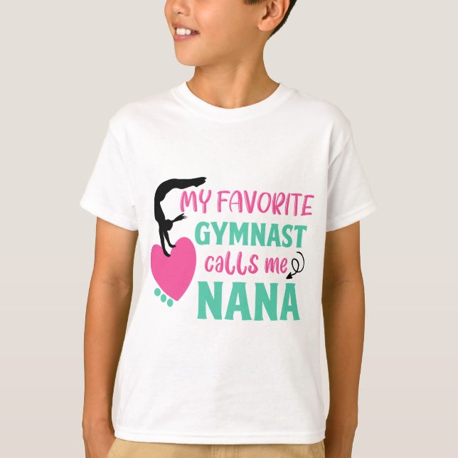 My Favourite Gymnast Calls Me Nana Love Gymnastic T-Shirt (Front)