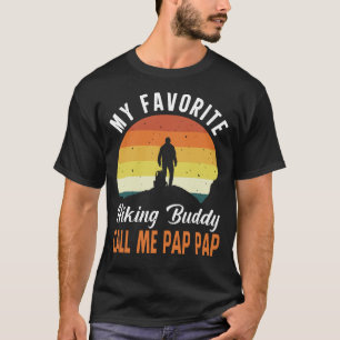 My Favourite Hiking Buddy CALL ME PAP PAP Vintage T-Shirt