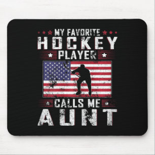 My Favourite Hockey Player Calls Me Aunt Mother Da Mouse Mat