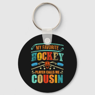 My Favourite Hockey Player Calls Me Cousin Father& Key Ring
