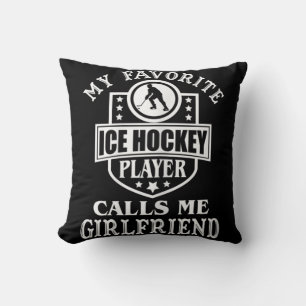My Favourite Hockey Player Calls Me Girlfriend Ice Cushion
