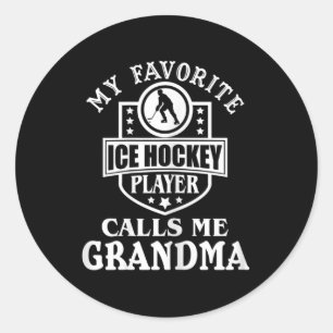My Favourite Hockey Player Calls Me Grandma Ice Ho Classic Round Sticker