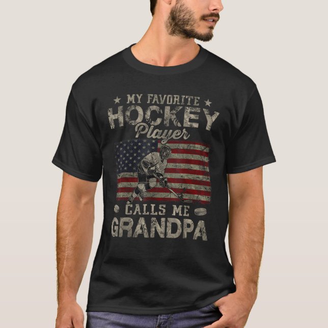 My Favourite Hockey Player Calls Me Grandpa Father T-Shirt (Front)