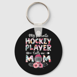 My Favourite Hockey Player Calls Me Mum Hockey Mu Key Ring