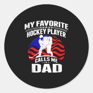 My Favourite Hockey Player Class Me Dad Classic Round Sticker