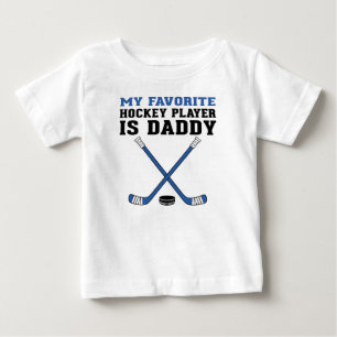 My Favourite Hockey Player is Daddy Blue Sticks Baby T-Shirt