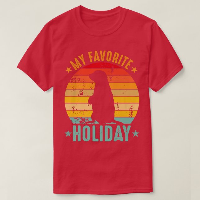 My Favourite Holiday Ground Hog Sunset Gifts Groun T-Shirt (Design Front)