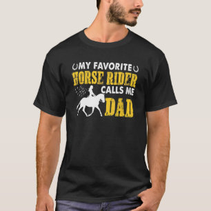 My Favourite Horse Rider Calls Me Dad Father's Day T-Shirt