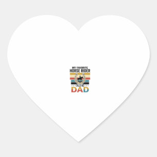 My Favourite Horse Rider Calls Me Dad Shirt Design Heart Sticker
