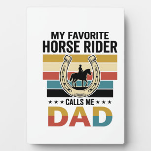 My Favourite Horse Rider Calls Me Dad Shirt Design Plaque