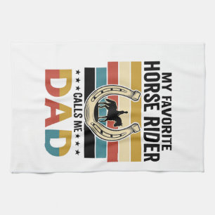 My Favourite Horse Rider Calls Me Dad Shirt Design Tea Towel
