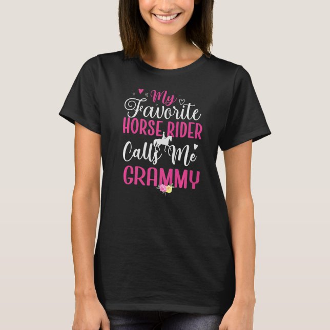 My Favourite Horse rider calls me Grandma Cute  1 T-Shirt (Front)