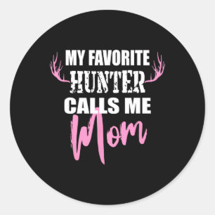 My Favourite Hunter Calls Me Mum Deer Hunting Gift Classic Round Sticker