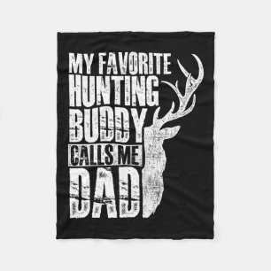 My Favourite Hunting Buddy Calls Me Dad - Deer Ani Fleece Blanket