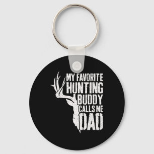 My Favourite Hunting Buddy Calls Me Dad Deer Hunte Key Ring