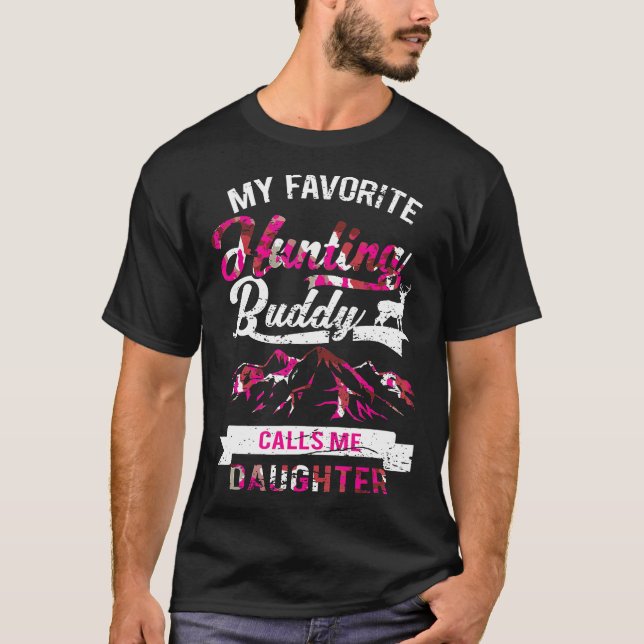My Favourite Hunting Buddy Calls Me Daughter Women T-Shirt (Front)