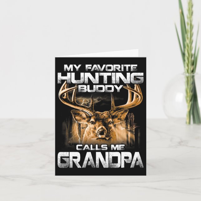 My Favourite Hunting Buddy Calls Me Grandpa  Card (Front)