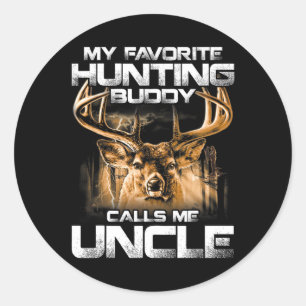 My Favourite Hunting Buddy Calls Me Uncle Classic Round Sticker
