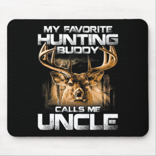 My Favourite Hunting Buddy Calls Me Uncle Mouse Mat