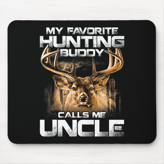 My Favourite Hunting Buddy Calls Me Uncle  Mouse Mat (Front)
