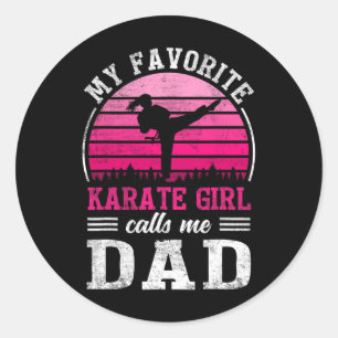 My Favourite Karate Girl Calls Me Dad Father's Day Classic Round Sticker