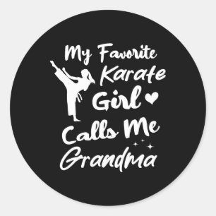 My Favourite Karate Girl Calls Me Grandma Mothers  Classic Round Sticker