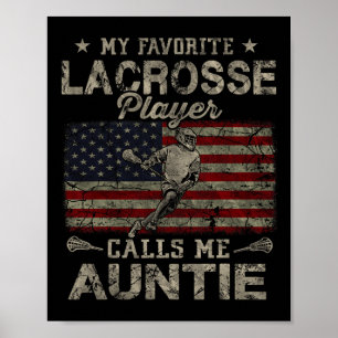 My Favourite Lacrosse Player Calls Me Auntie Mothe Poster