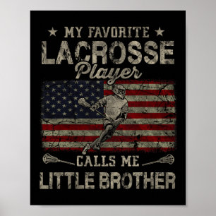 My Favourite Lacrosse Player Calls Me Little Broth Poster