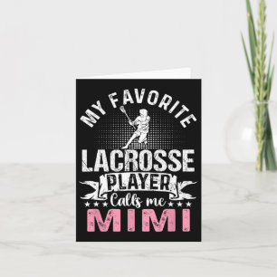 My Favourite Lacrosse Player Calls Me Mimi Funny Card