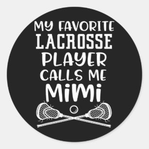 My Favourite Lacrosse Player Calls Me Mimi Team Ga Classic Round Sticker