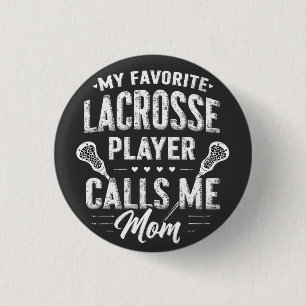 My Favourite Lacrosse Player Calls Me Mum 3 Cm Round Badge