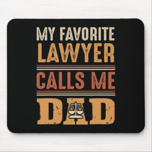 My Favourite Lawyer Calls Me Dad Best Fathers Day Mouse Mat