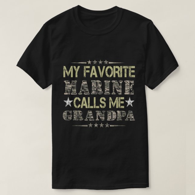 My Favourite Marine Calls Me Grandpa, Veteran Day  T-Shirt (Design Front)