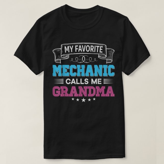 My Favourite Mechanic Calls Me Grandma Dad Mum Mot T-Shirt (Design Front)