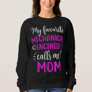My Favourite Mechanical Engineer Calls Me Mum Moth Sweatshirt