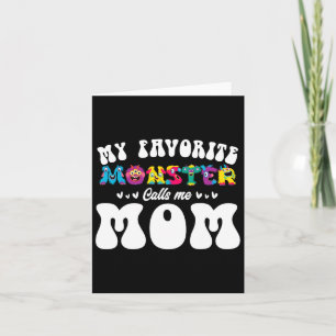 My Favourite Monster Calls Me Mum Fun Mother Hallo Card