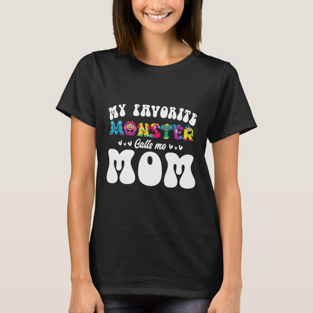 My Favourite Monster Calls Me Mum Funny Mother Hal T-Shirt (Front)